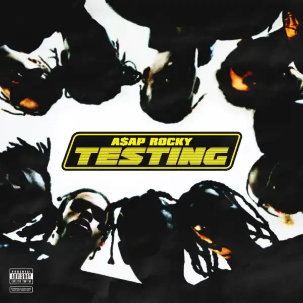TESTING BY A$AP Rocky